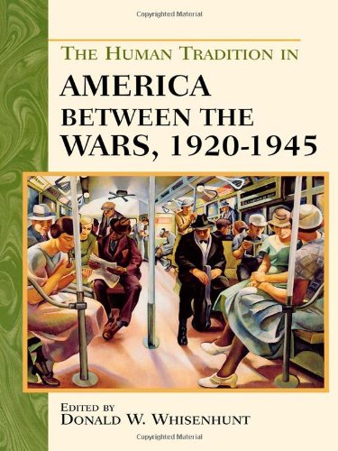 American History Book: The Human Tradition Between the Wars 1920-1945 - Perfect for US History Students & WWII Researchers