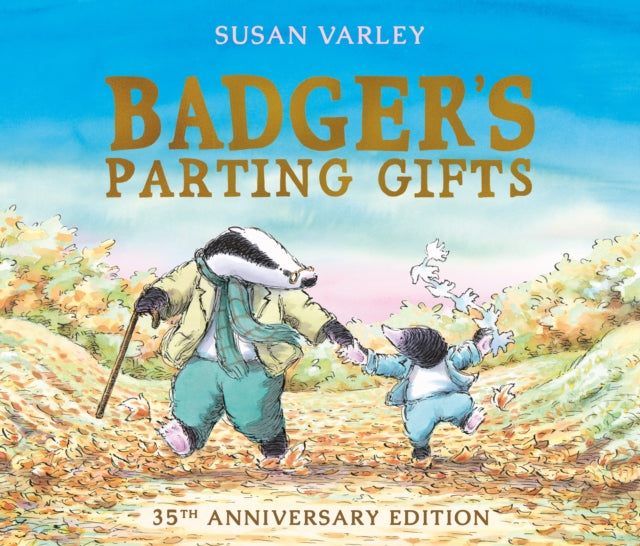 Heartwarming Children's Book: Badger's Parting Gifts by Susan Varley - A Touching Story About Loss, Love & Memories | Perfect for Grieving Families & Emotional Learning