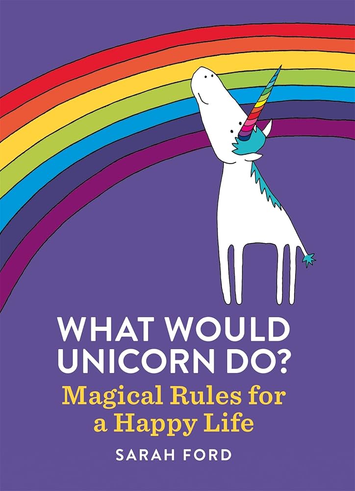 What Would Unicorn Do? Inspirational Book for Kids - Perfect for Bedtime Stories, Classroom Reading & Gift Giving
