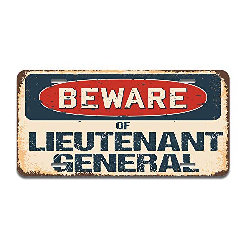 Beware of Lieutenant General
