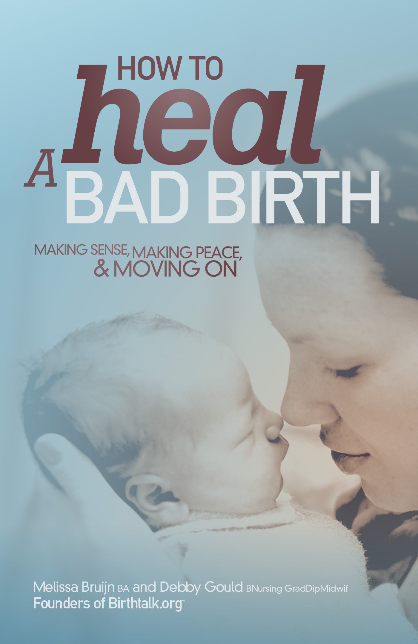Healing After a Difficult Birth: Making Sense, Finding Peace & Moving Forward - Postpartum Recovery & Emotional Support for New Moms