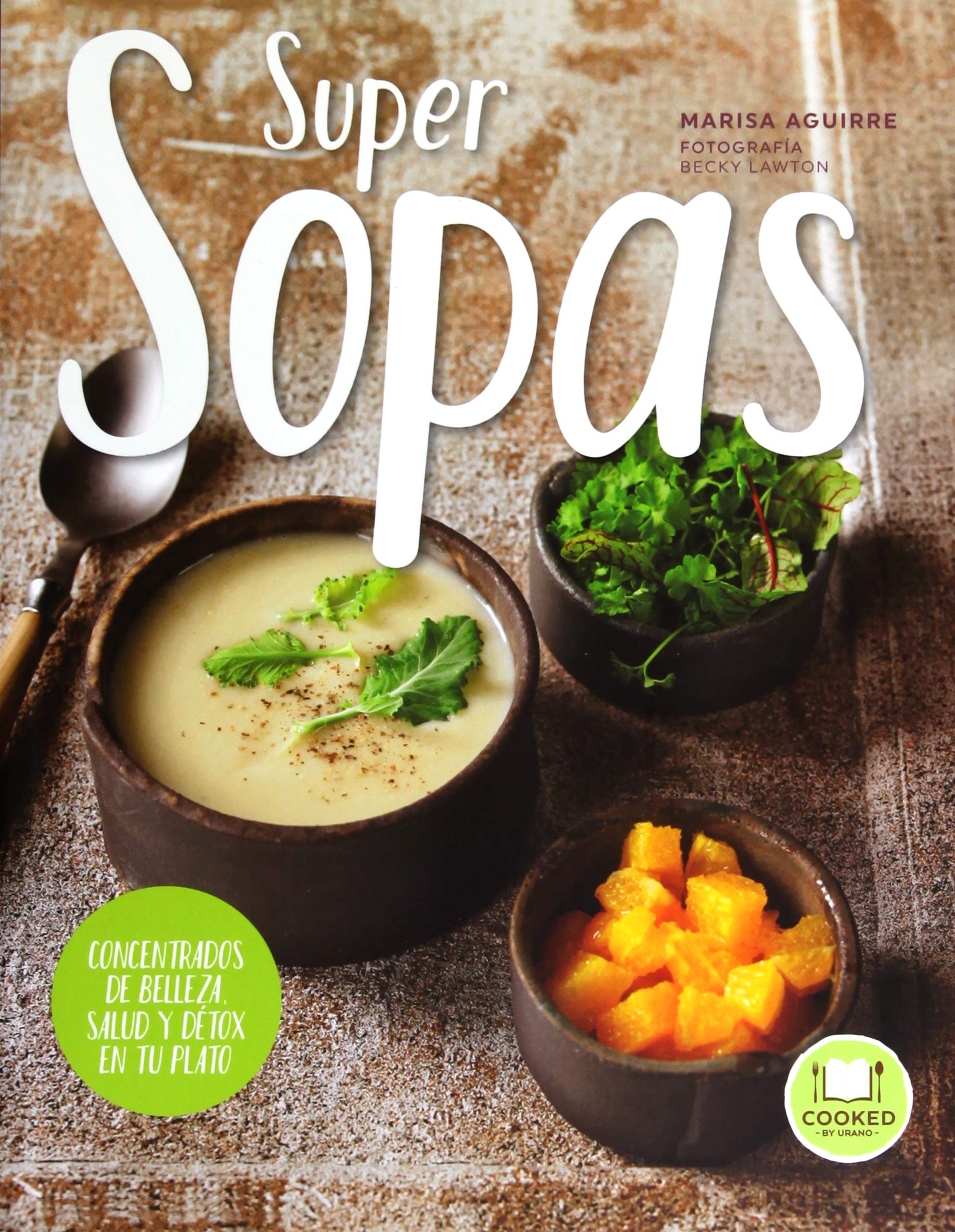 SuperSopas: Beauty, Health & Detox Concentrated Soup Mix - Spanish Edition | Nutritious Meal for Weight Loss, Cleanse & Glowing Skin