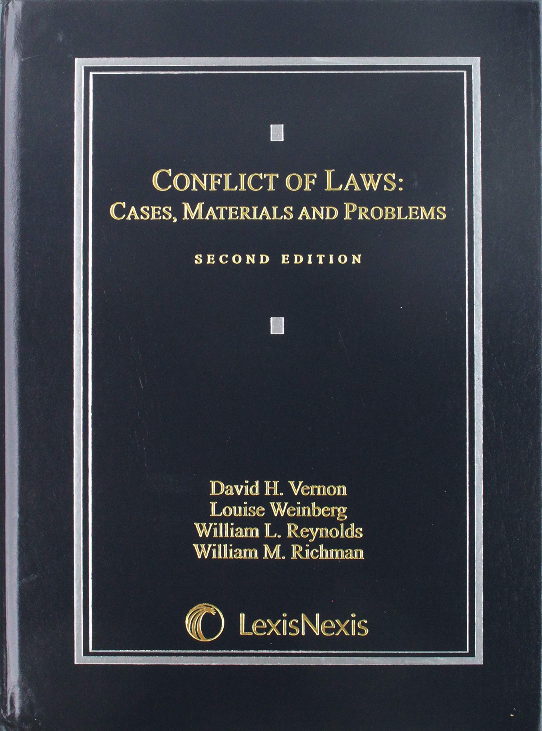 Conflict of Laws: Cases, Materials and Problems - Revised Edition | Legal Studies Textbook for Law Students & Professionals | Perfect for Classroom Use, Exam Prep & Legal Research