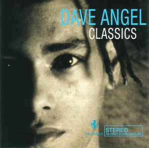 Dave Angel Classics Digitally Remastered 2008 - Jazz & Electronic Music Album for Relaxation, Work & Study
