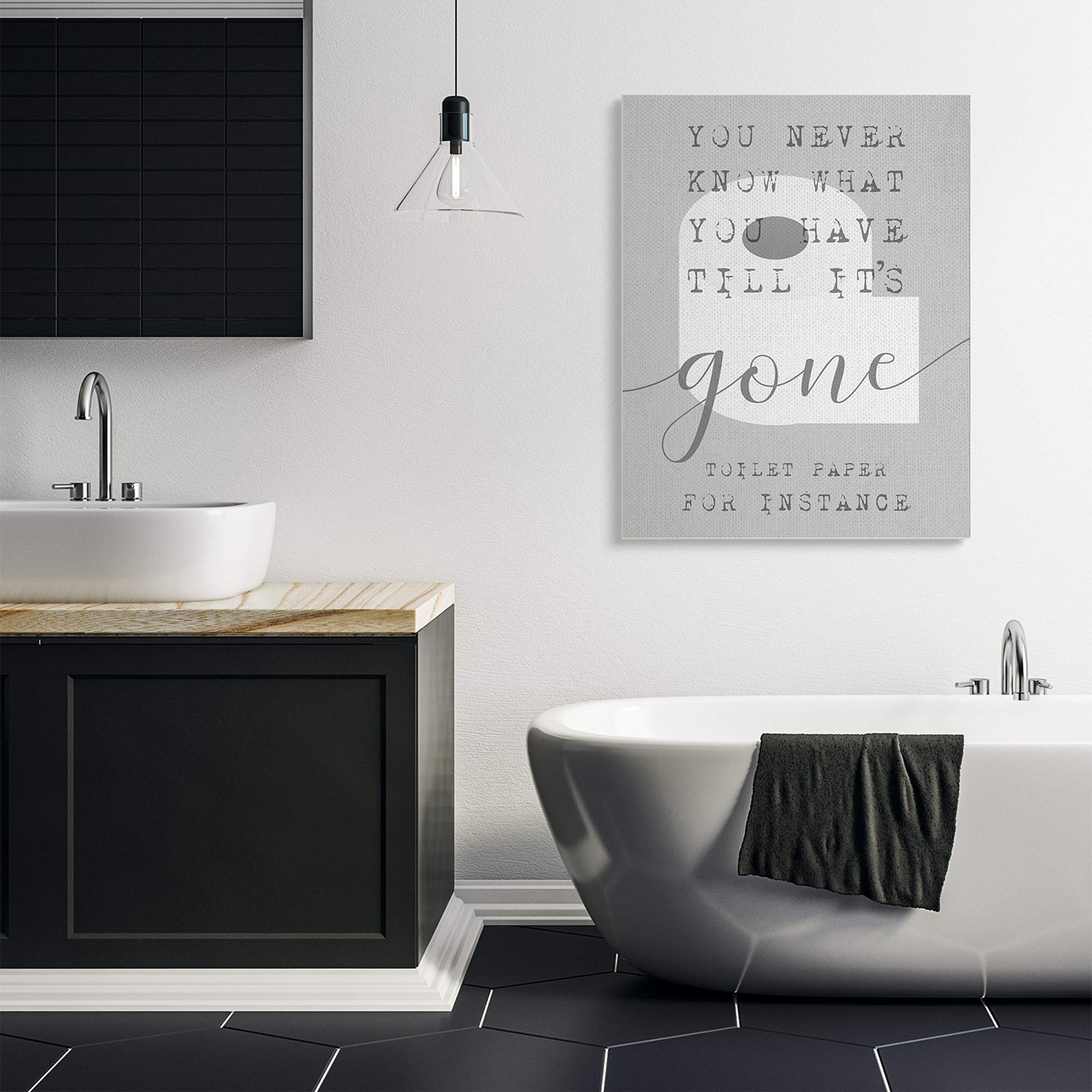 Stupell Industries 'Toilet Paper Till It's Gone' Funny Bathroom Wall Art - 36x48 Inch Grey Canvas Print by Daphne Polselli - Perfect for Powder Rooms, Guest Bathrooms & Humorous Home Decor