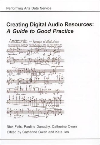 Creating Digital Audio Resources: A Guide to Best Practices for Audio Production & Preservation | Perfect for Podcasters, Musicians & Archivists