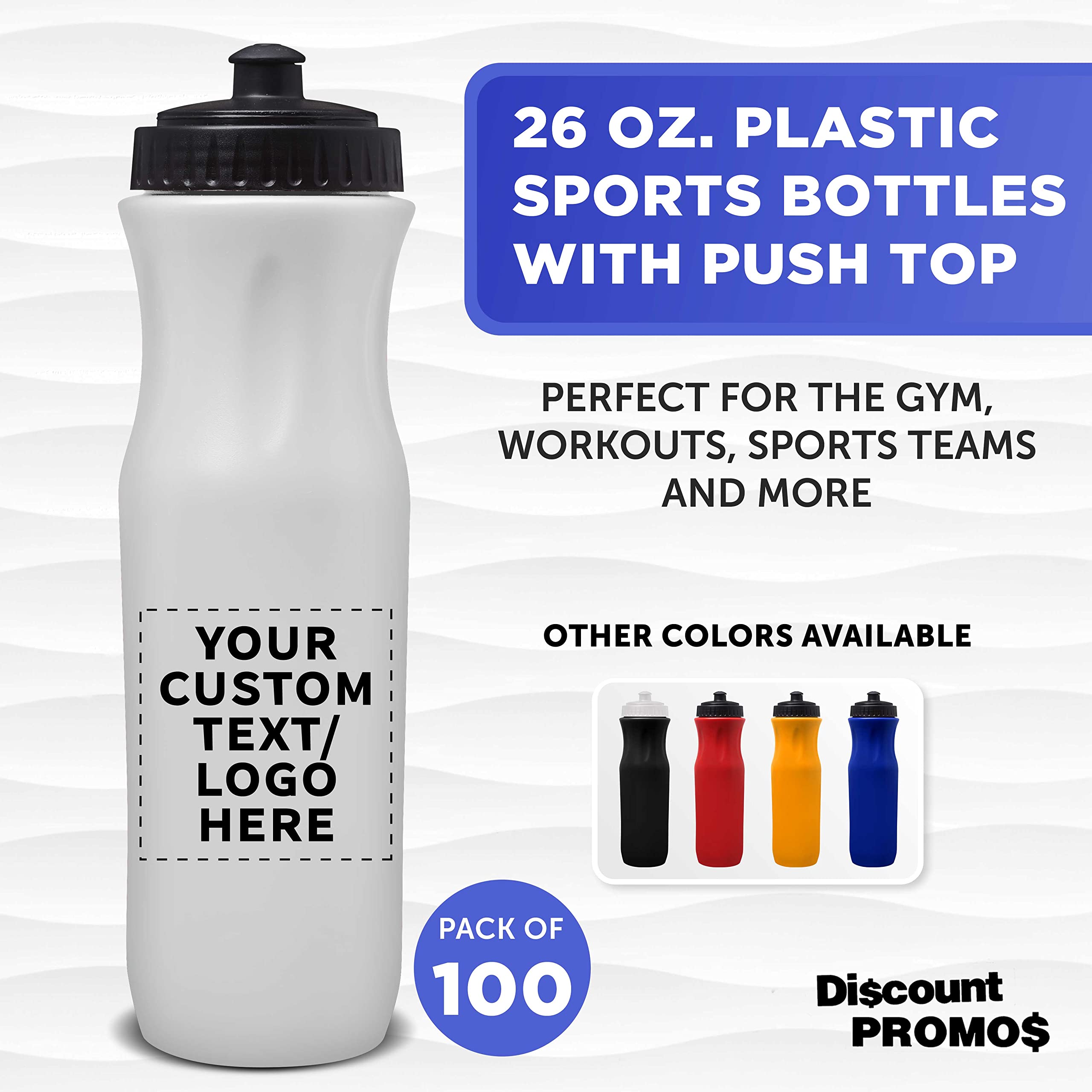 100 Pack 26 oz Customizable Plastic Water Bottles with Black Push Top Lids - Bulk White Water Bottles for Sports, Gym, School & Office - Personalized Text & Logo Printing Available