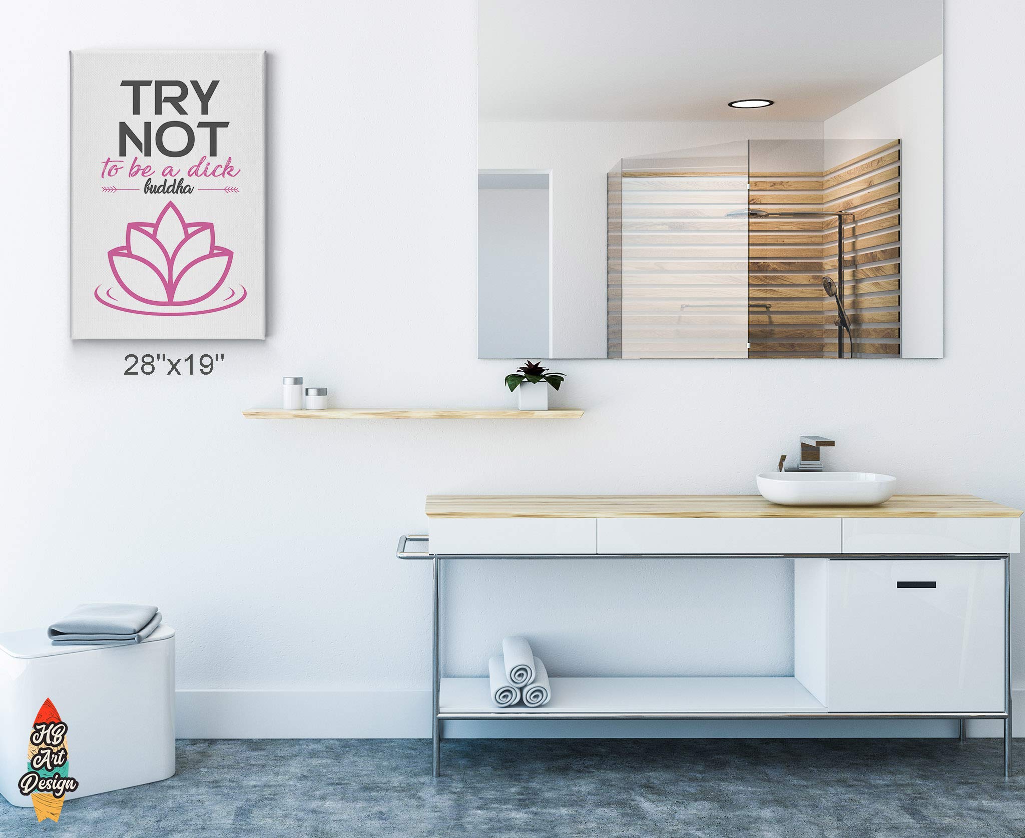 HB Art Design 'Try Not to Be a Dick' Buddha Quote Canvas Print - Funny Bathroom Wall Art Decor (22x15 inches) | Pink Bathroom Sign Accessories | Ready to Hang Toilet Gift for Home, Office & Spa Humor