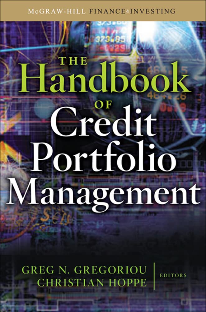 The Handbook of Credit Portfolio Management - Comprehensive Guide to Risk Assessment & Investment Strategies | Perfect for Financial Analysts, Portfolio Managers & Banking Professionals