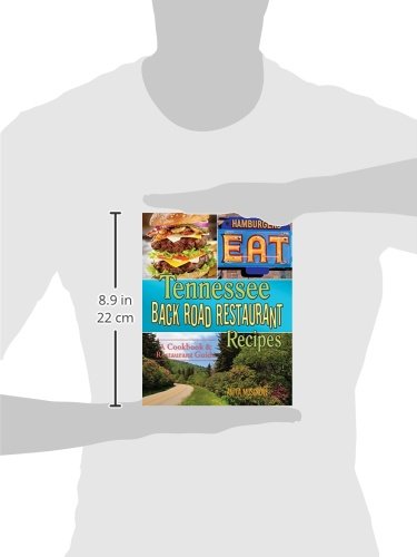 Authentic Tennessee Back Road Restaurant Recipes Cookbook - Classic Southern Dishes & Comfort Food for Home Cooking & Entertaining