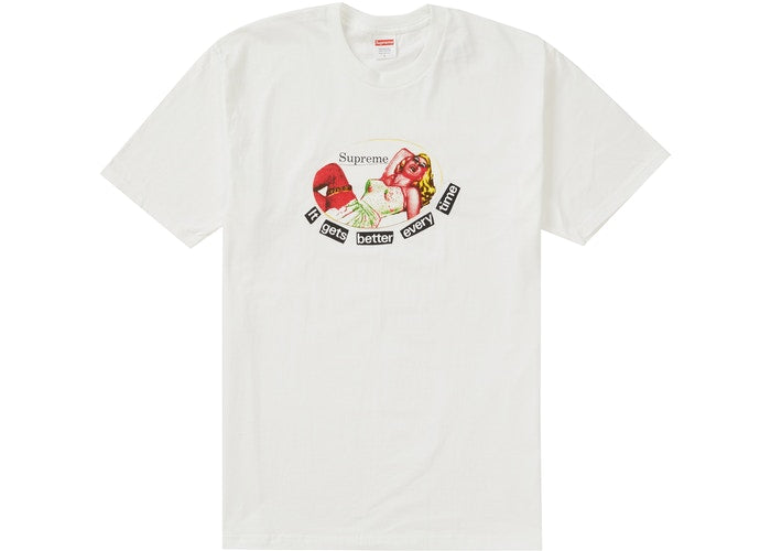 Supreme It Gets Better Every Time T-Shirt - White | Streetwear Fashion for Casual Wear & Everyday Outfits