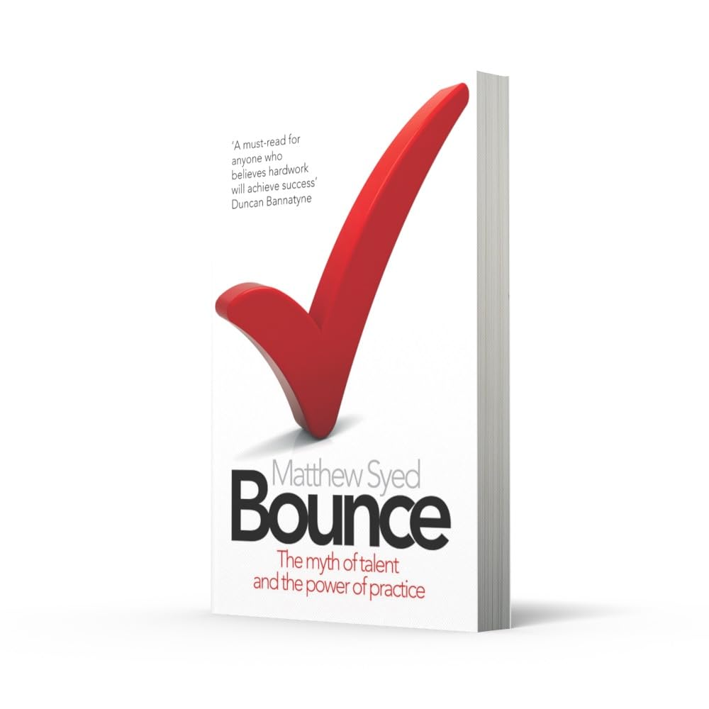 Bounce: The Myth of Talent and the Power of Practice - Motivational Book for Self-Improvement & Success | Perfect for Entrepreneurs, Students & Athletes