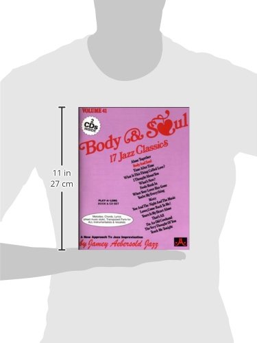 Body & Soul: 17 Jazz Classics Play-Along Album (Vol. 41) - Perfect for Music Practice, Jam Sessions & Jazz Enthusiasts