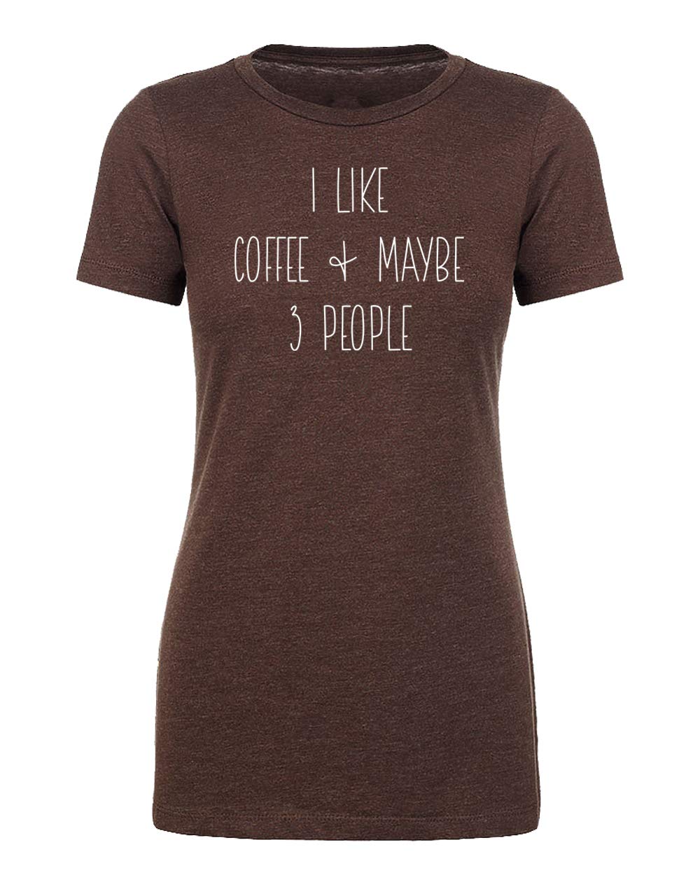 Funny Sarcastic Coffee T-Shirt for Women - 'I Like Coffee and Maybe 3 People' | Cute Graphic Tee for Coffee Lovers | Perfect for Casual Wear, Coffee Dates & Gifts