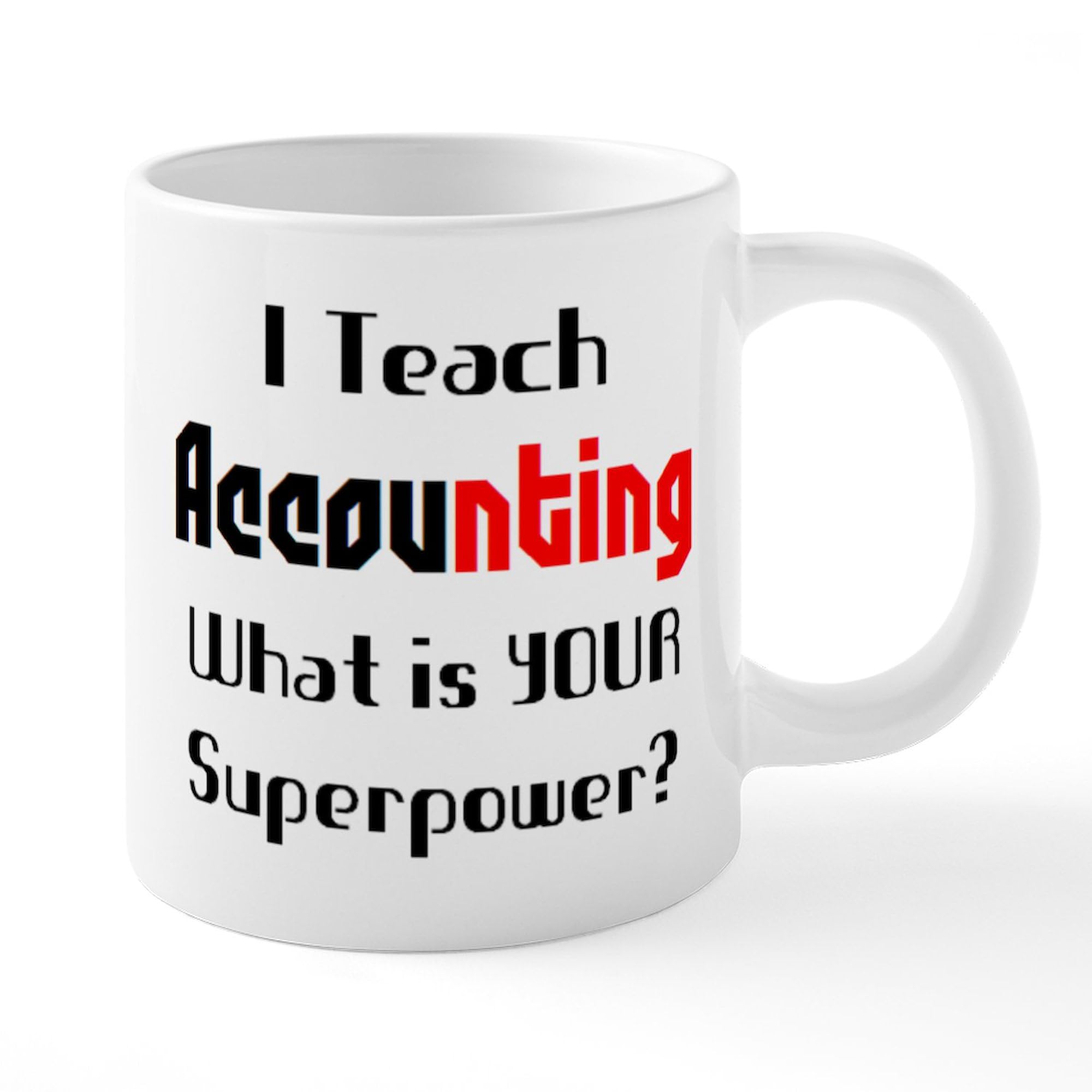 20 oz Ceramic Coffee Mega Mug - Teach Accounting Design - Perfect for Teachers, Accountants & Office Use