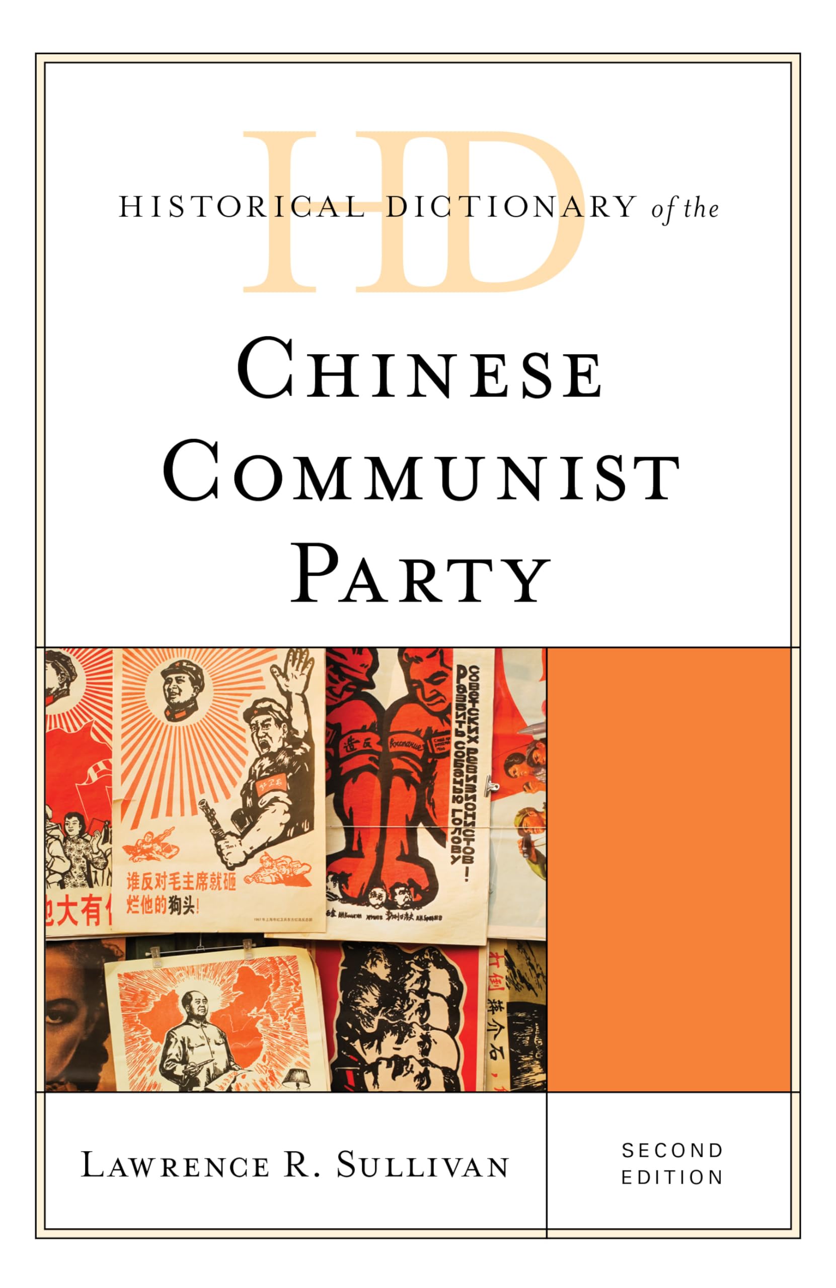 Historical Dictionary of the Chinese Communist Party | Asia, Oceania & Middle East Reference Book | Academic Research & Political Studies Resource