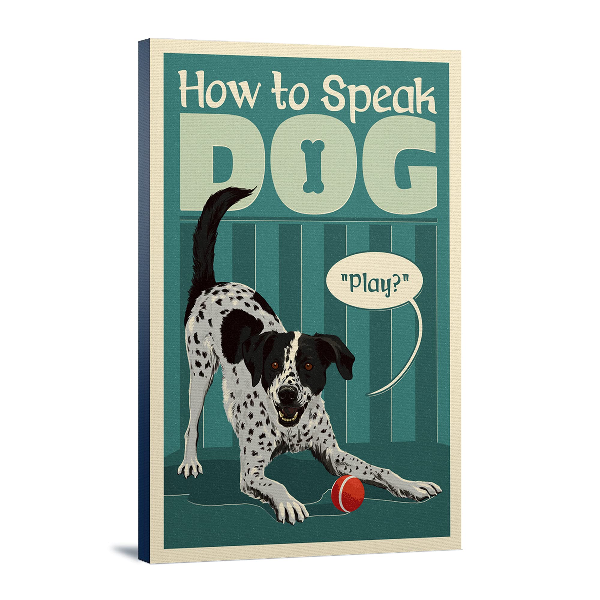 How to Speak Dog Play? - 16x24 Wrapped Canvas Wall Art Decor for Living Room, Bedroom & Office - Funny Pet Lover Gift Idea