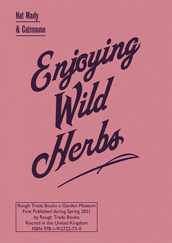 Enjoying Wild Herbs: Seasonal Foraging Guide with Hackney Herbal | Organic Herbal Remedies & Recipes for Home Cooking and Natural Wellness