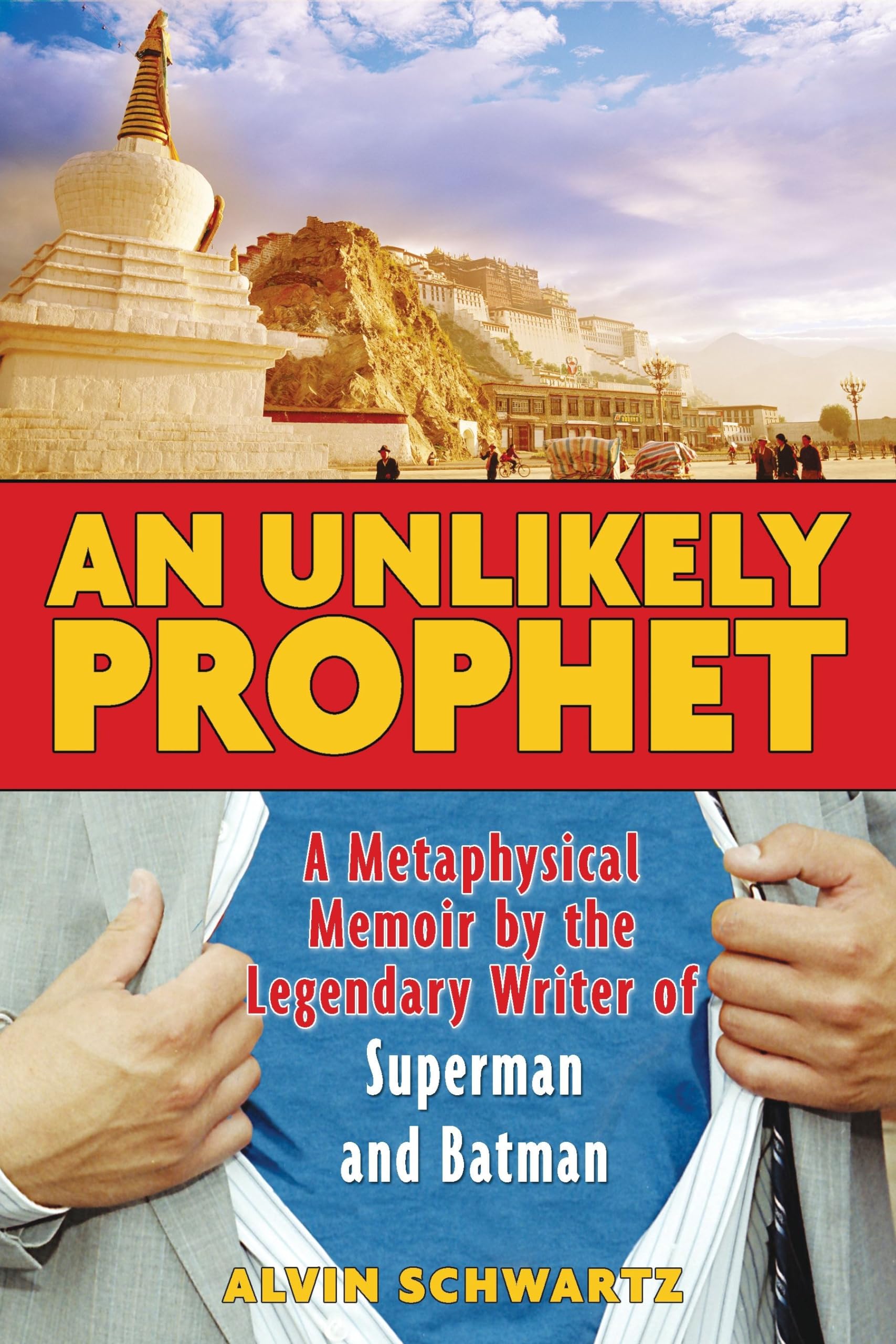 An Unlikely Prophet: A Metaphysical Memoir by the Legendary Writer of Superman and Batman - Inspiring Spiritual Journey for Comic Book Fans & Seekers of Enlightenment