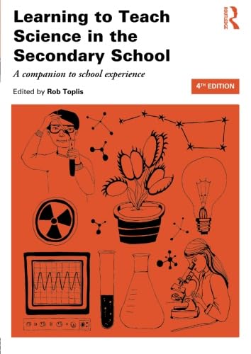 Learning to Teach Science in Secondary Schools - Comprehensive Guide for Educators | Companion to School Experience | STEM Teaching Strategies & Classroom Management | Perfect for New Teachers & Professional Development