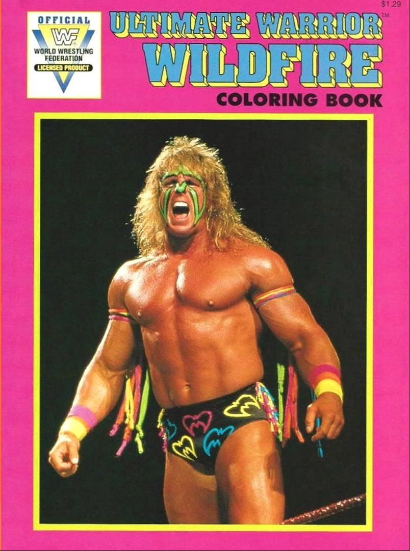 1991 WWF Ultimate Warrior Wildfire Coloring Book - Vintage Wrestling Collectible for Kids & Adults - Perfect for Gifts, Parties & Nostalgic Fun