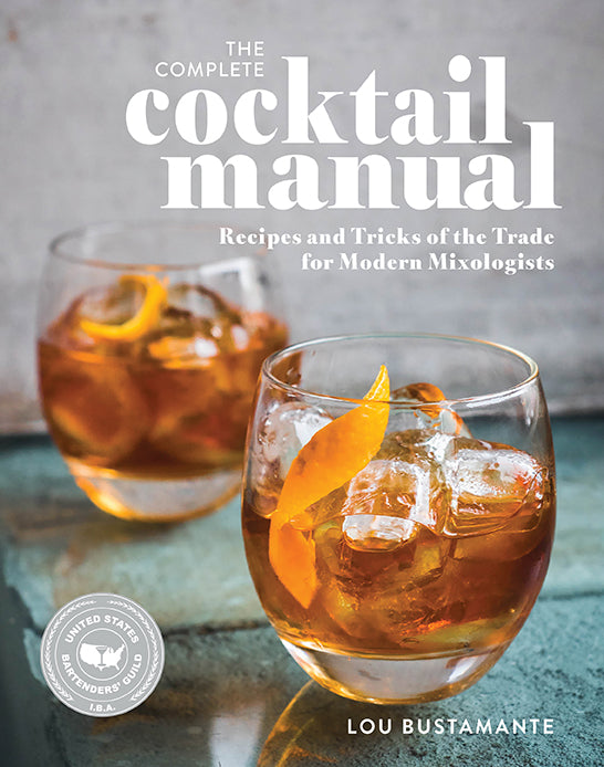 The Complete Cocktail Manual - Essential Guide to Mixing Drinks & Bartending Techniques | Perfect for Home Bars, Parties & Professional Bartenders