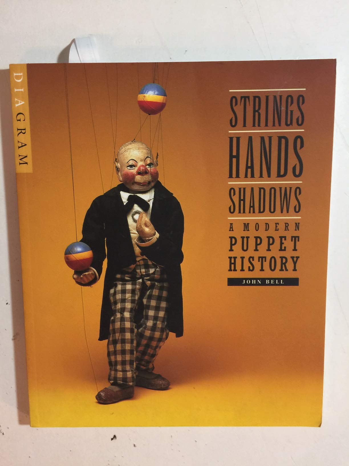 Strings, Hands, Shadows: A Modern Puppet History - DIAgram Book from Detroit Institute of Arts | Perfect for Puppetry Enthusiasts, Theater Performers & Art History Lovers