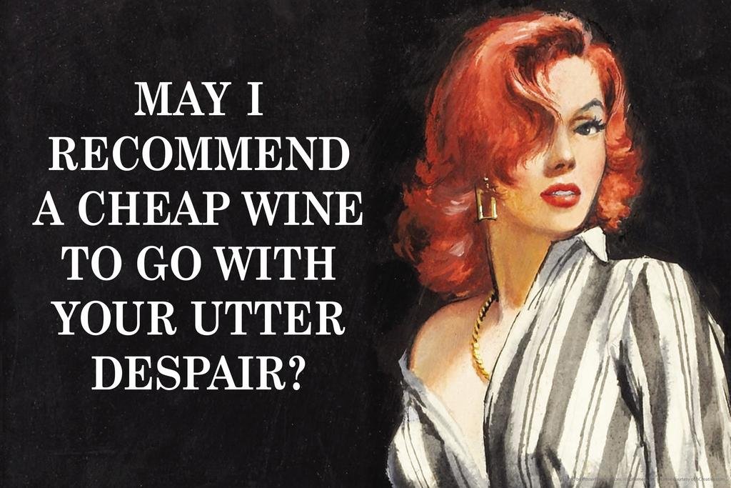 Funny Wall Art Print - 'May I Recommend a Cheap Wine' Humorous Poster 24x16 - Perfect for Home, Office & Bar Decor