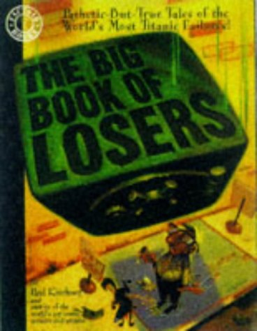 The Big Book of Losers - Fun Facts for Trivia Nights & Parties