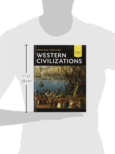 Western Civilizations - Combined Volume Textbook | Comprehensive History & Culture Guide for College Students & History Enthusiasts | Perfect for Academic Studies & Research