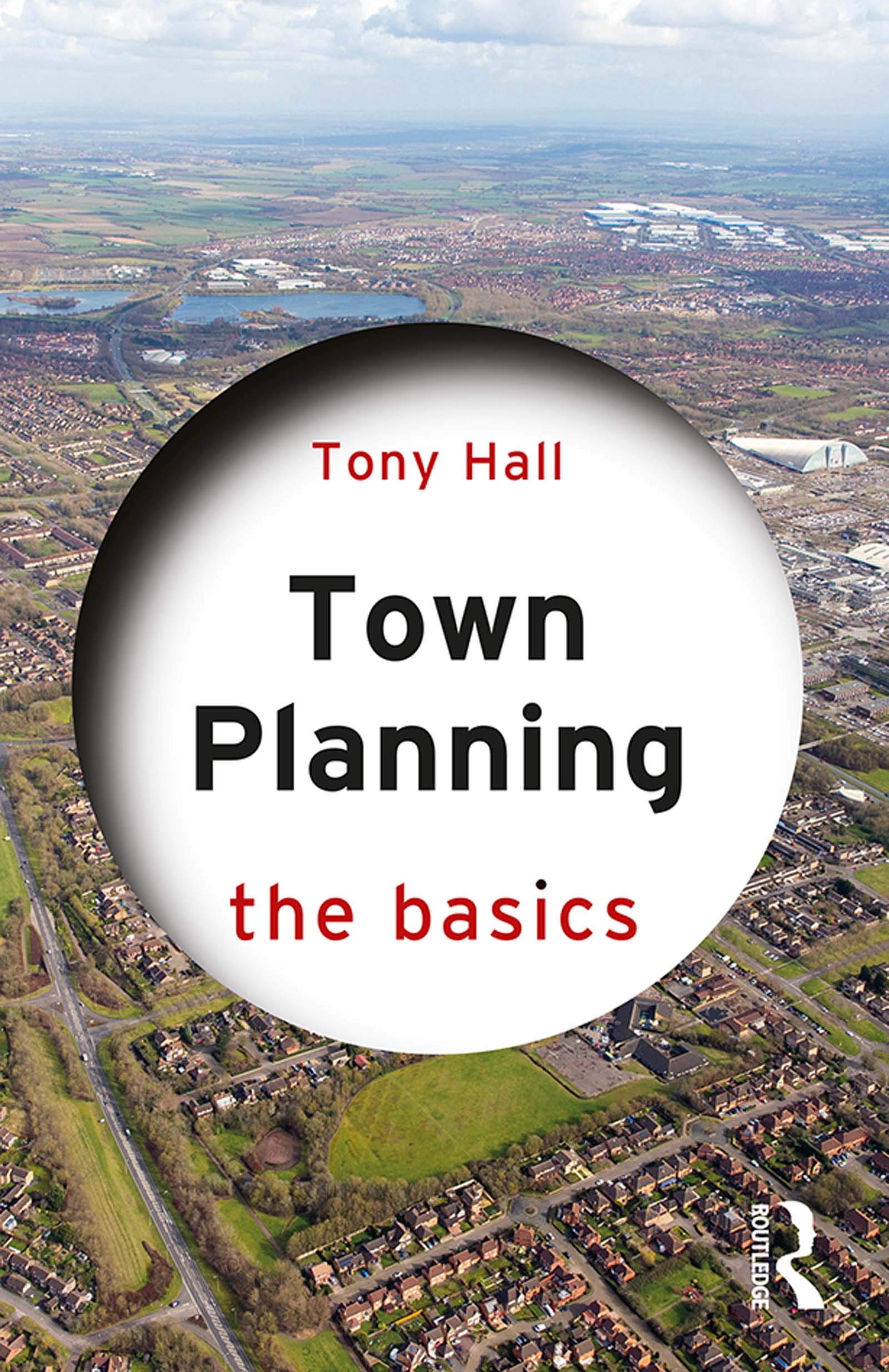 Town Planning: The Basics - Essential Guide for Urban Development & City Design | Perfect for Students, Architects & Urban Planners