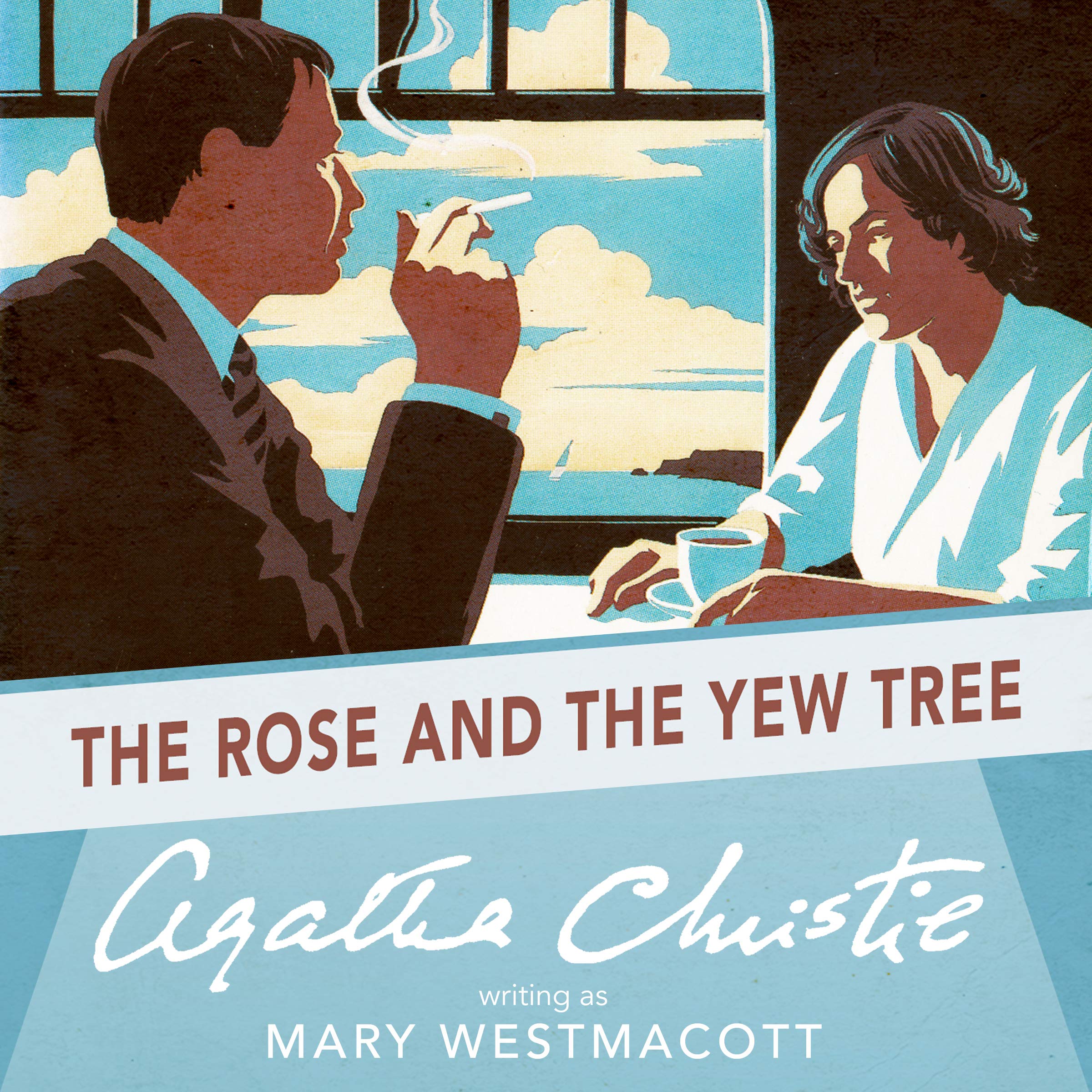 The Rose and the Yew Tree by Mary Westmacott - Classic Romance Novel for Book Clubs & Cozy Reading