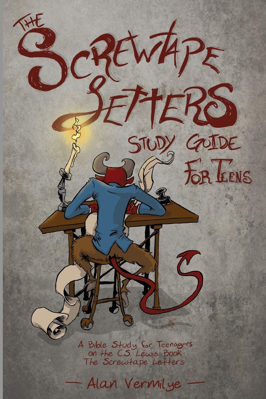 The Screwtape Letters Bible Study Guide for Teens - CS Lewis Book Analysis & Discussion Questions | Perfect for Youth Groups, Homeschooling & Personal Devotion