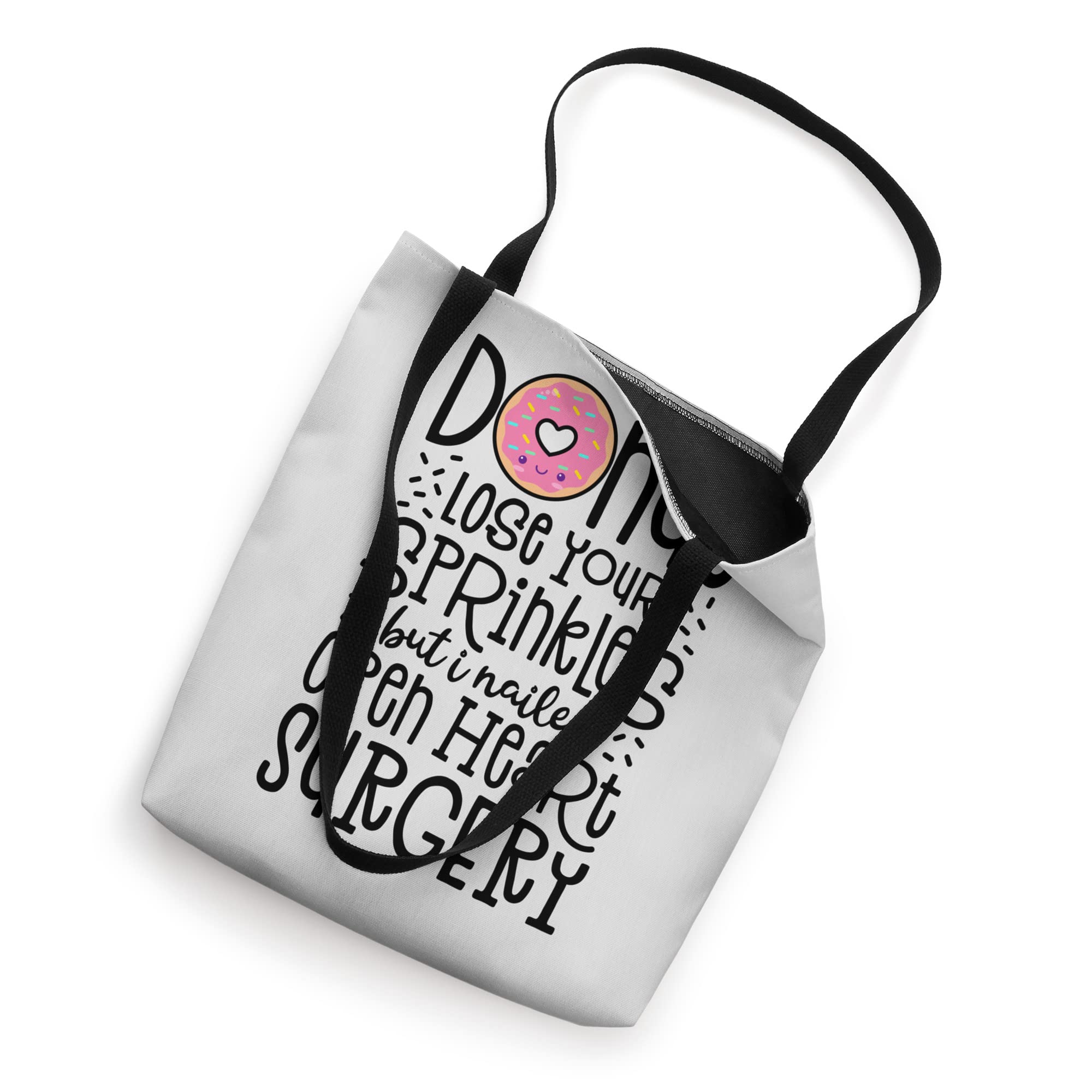 Funny Donut Lose Your Sprinkles But I Nailed Open Heart Surgery Tote Bag - Perfect for Nurses, Doctors & Medical Students - Great Gift for Healthcare Workers