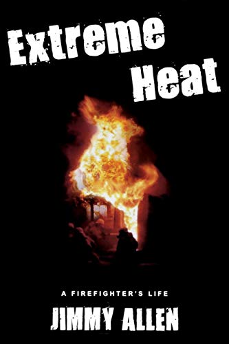 Extreme Heat: A Firefighter's Life - Firefighting Gear & Safety Equipment for Emergency Rescue Scenarios