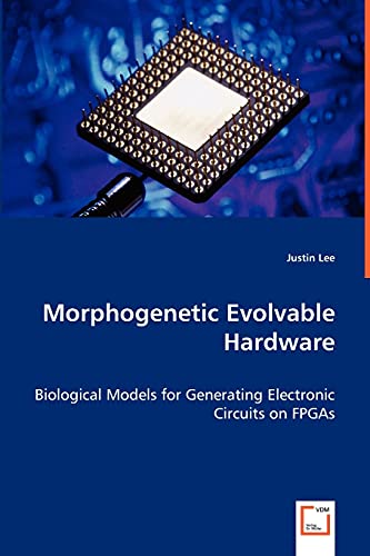 Self-Adaptive Morphogenetic Evolvable Hardware - Programmable Circuit Board for AI Robotics & Machine Learning Applications