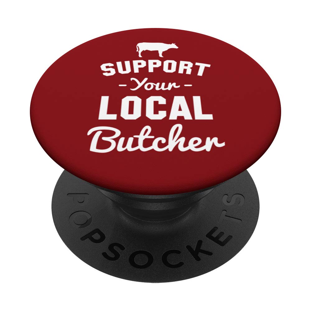 Funny PopSockets PopGrip - Swappable Phone Grip for iPhone & Android | Support Your Local Butcher Design | Perfect for Daily Use, Commuting & Showcasing Your Style