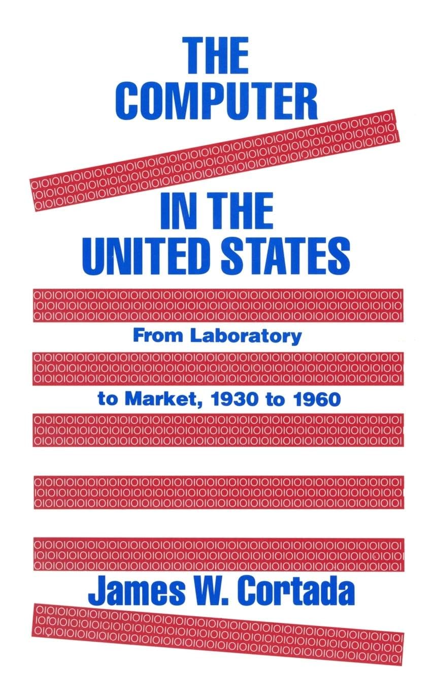 History of Computers in the US: From Laboratory to Market (1930-1960) | Evolution of Early Computing Technology for Research & Business Use