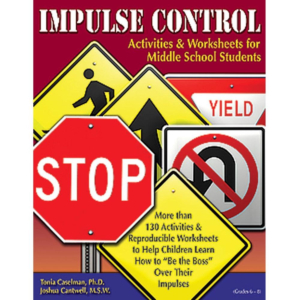 Effective Impulse Control Activities & Worksheets for Middle School Students – Classroom & Therapy Use