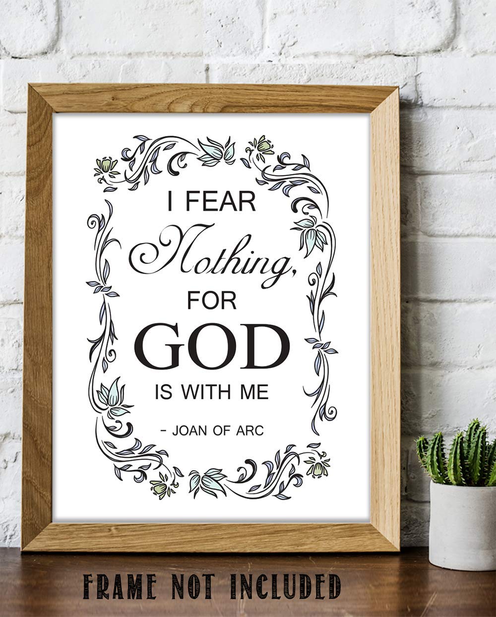 Joan of Arc Christian Bible Quote Wall Art - 11x14 Inspirational Scripture Print with Floral Border - Perfect for Home, Office & Church Decor - Gift for Women, Family & Friends