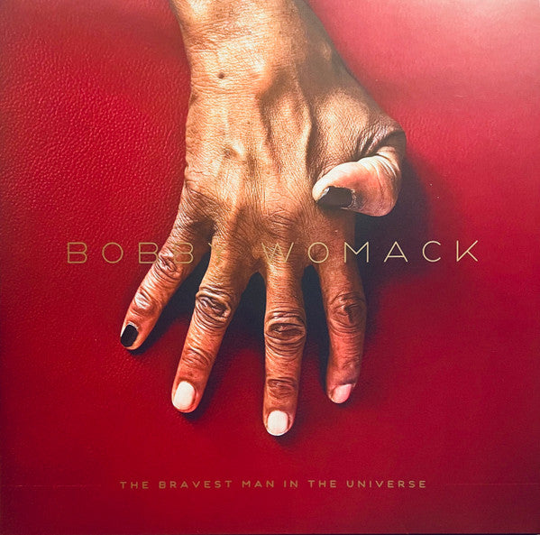Bobby Womack The Bravest Man In The Universe LP Vinyl Album - Limited Edition Gatefold (Mint Condition) - Perfect for Jazz & Soul Music Collectors and Audiophiles