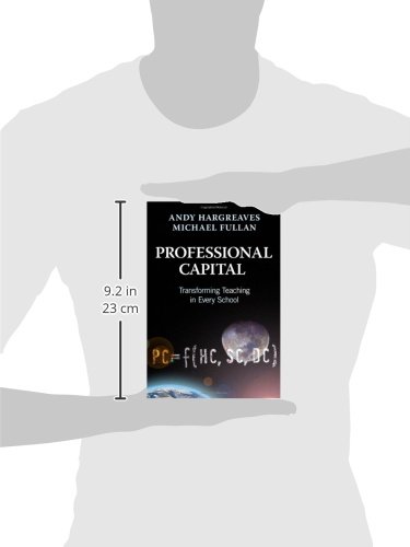 Professional Capital: Transforming Teaching in Every School - Essential Guide for Educators & School Reform Leaders | Classroom Improvement & Educational Leadership Resources