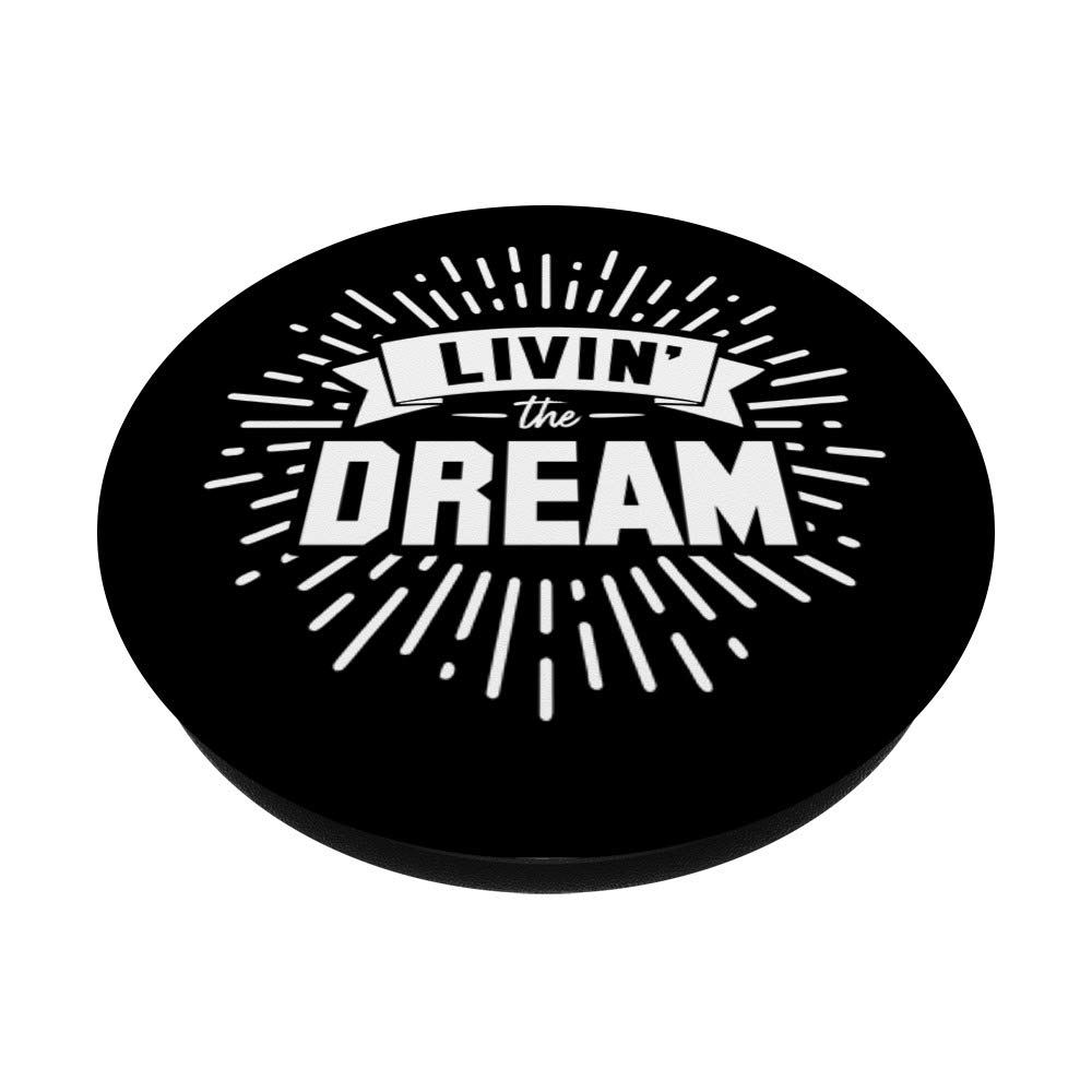 Livin' The Dream PopSockets PopGrip - Interchangeable Phone & Tablet Stand with Swappable Base | Perfect for Selfies, Video Calls & Secure Grip