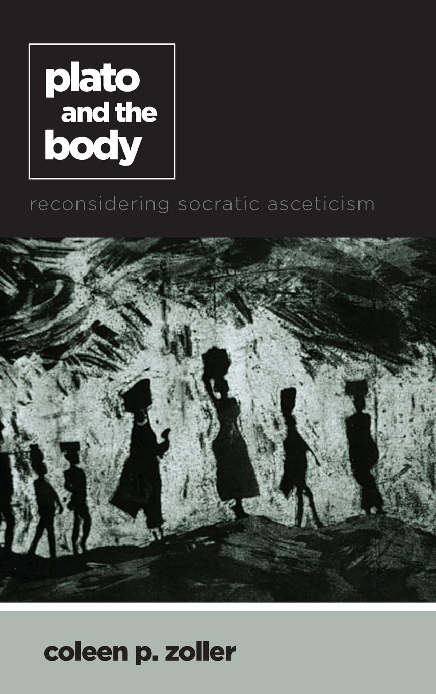Plato and the Body: Reexamining Socratic Asceticism in Ancient Greek Philosophy | Perfect for Philosophy Students and Classical Studies