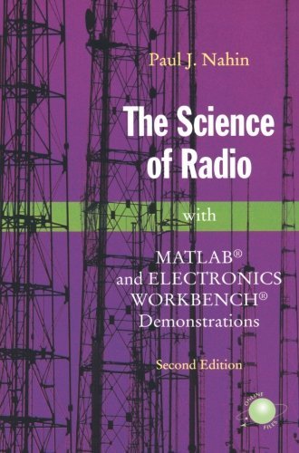 The Science of Radio: With MATLAB and Electronics Workbench Demonstrations (2nd Edition) by Paul J. Nahin - Paperback | Radio Technology Guide for Engineers & Students | Perfect for Lab Experiments & STEM Education