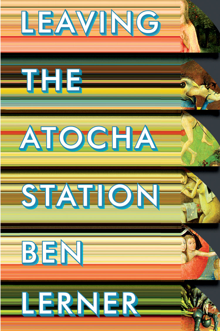 Leaving the Atocha Station by Ben Lerner - Award-Winning Literary Fiction Novel | Perfect for Book Clubs, Travel Enthusiasts & Contemporary Literature Lovers