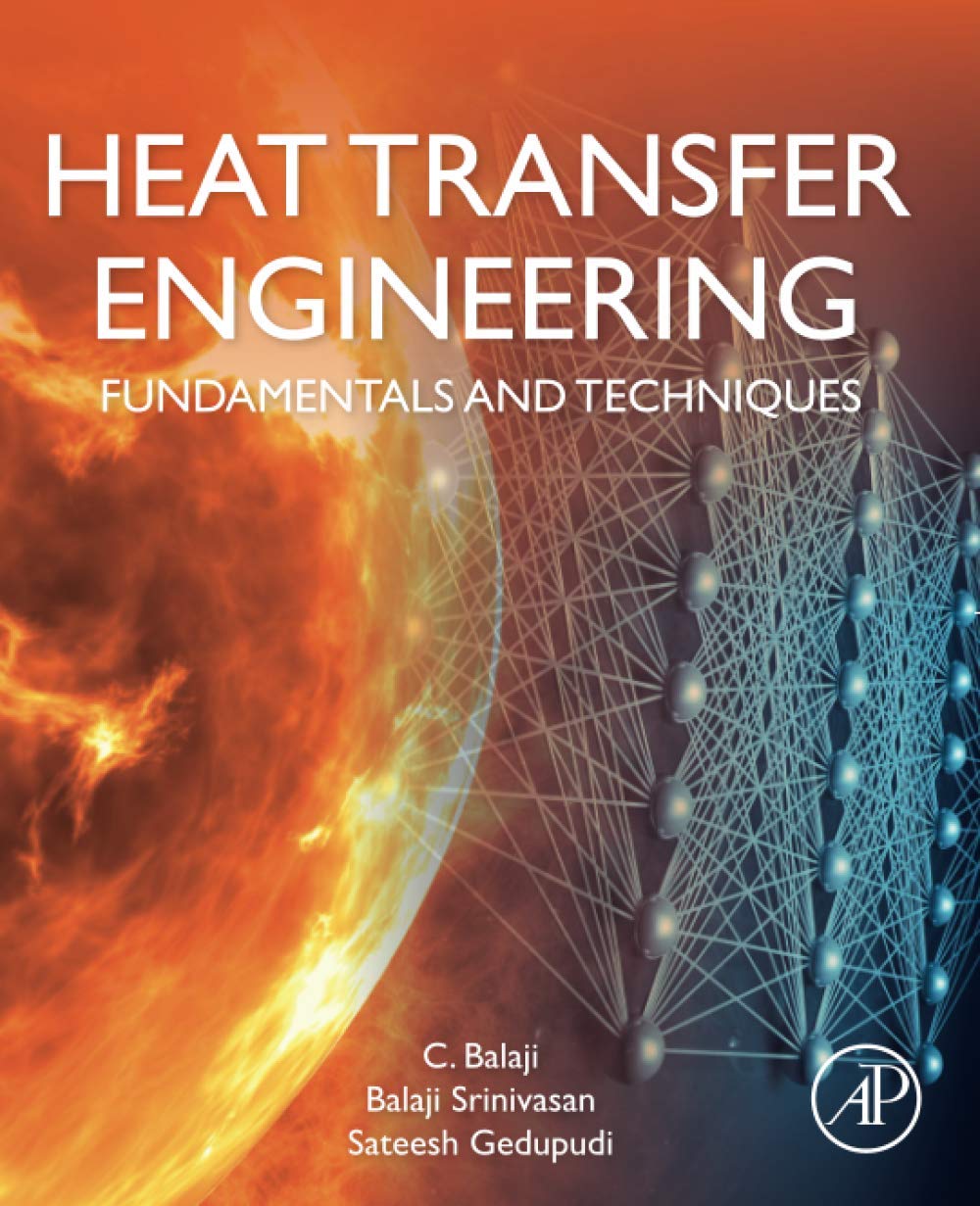 Heat Transfer Engineering: Fundamentals and Techniques - Essential Guide for Thermal System Design & HVAC Applications