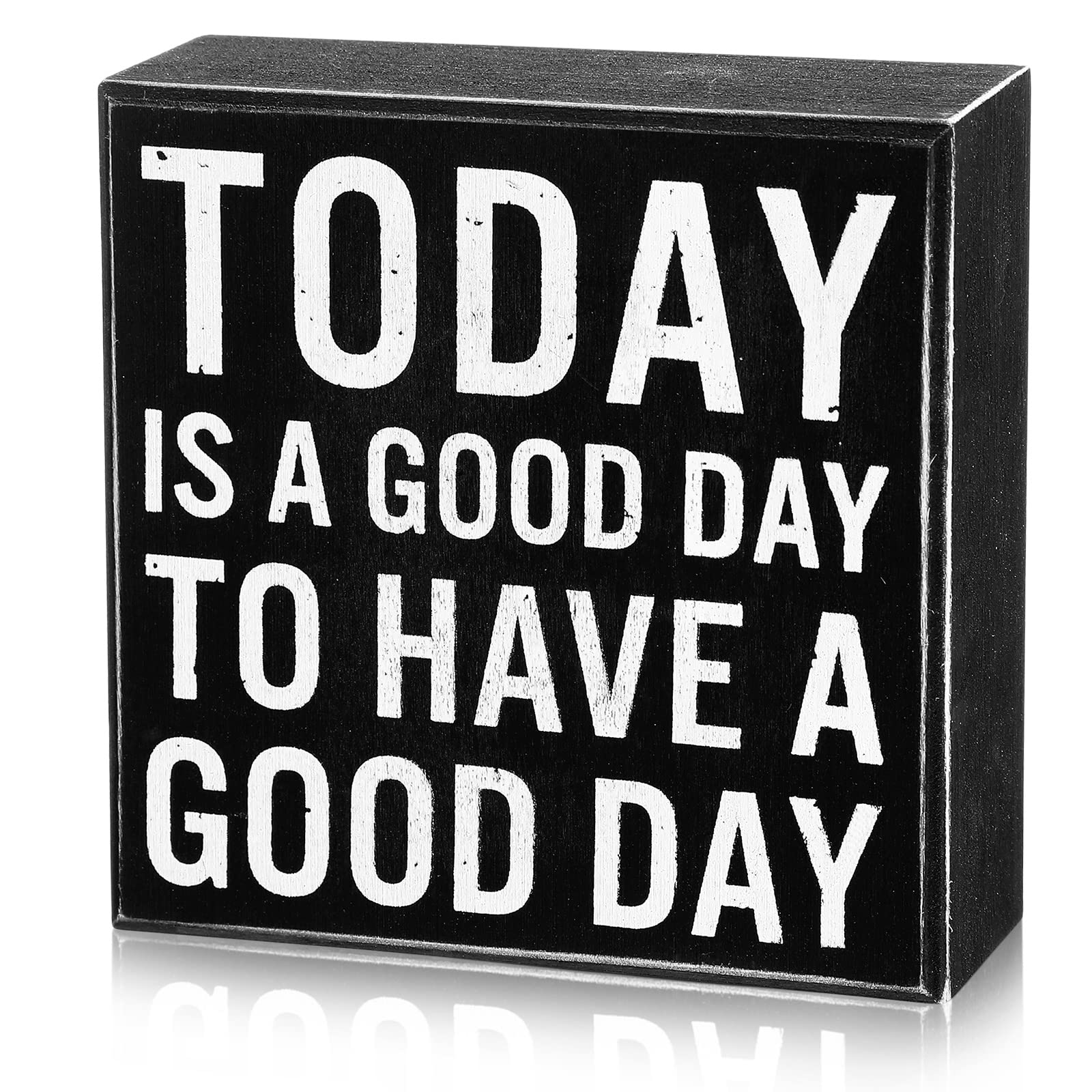 Today Is a Good Day to Have a Good Day - Motivational Wooden Office Desk Sign - Funny Farmhouse Decor - Inspirational Gift for Women - Black Backing - Perfect for Home Office, Shelf & Workspace Decor