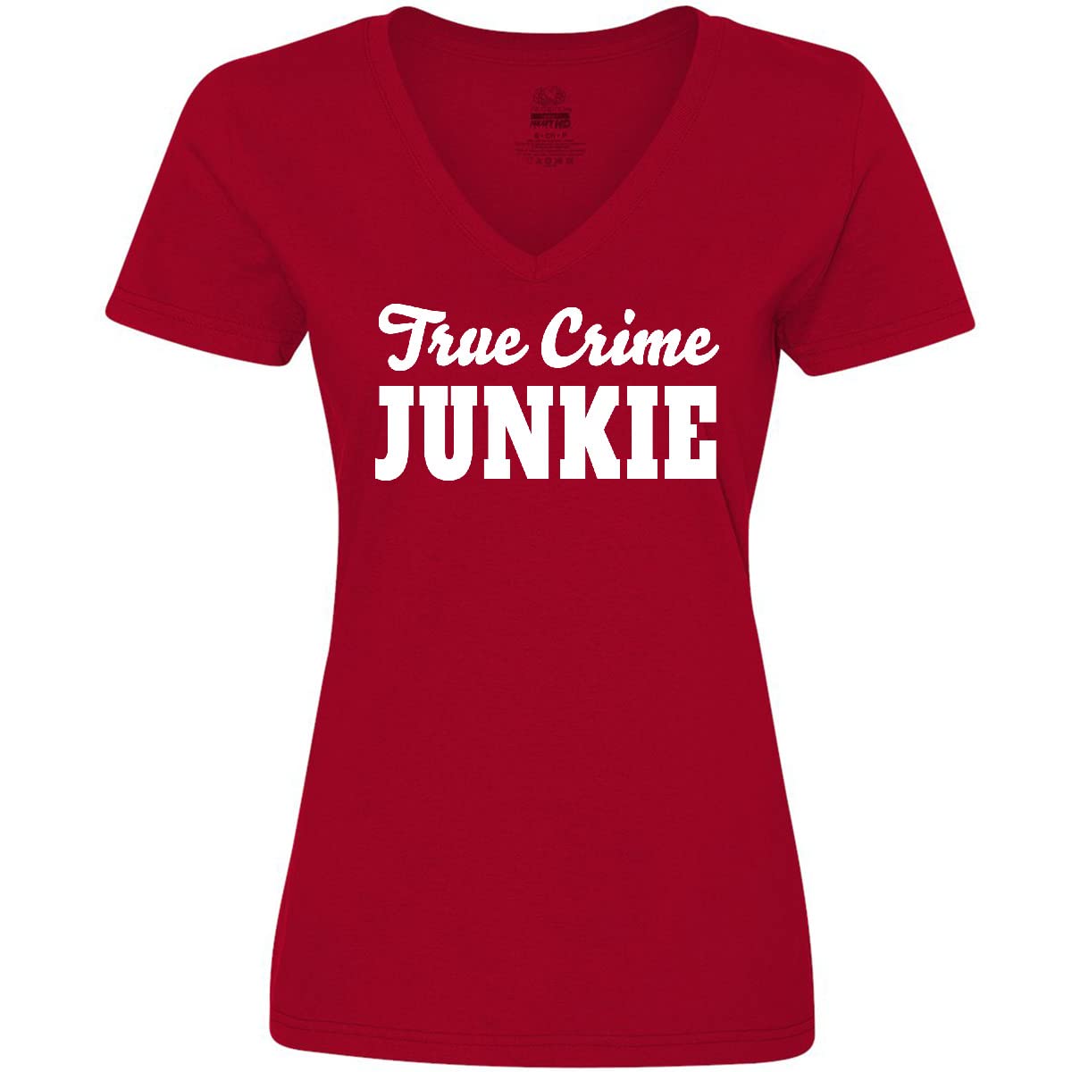 Inktastic True Crime Junkie White Text Women's V-Neck T-Shirt | Funny Graphic Tee for True Crime Fans | Perfect for Podcast Listening, Book Clubs & Crime Enthusiast Gifts