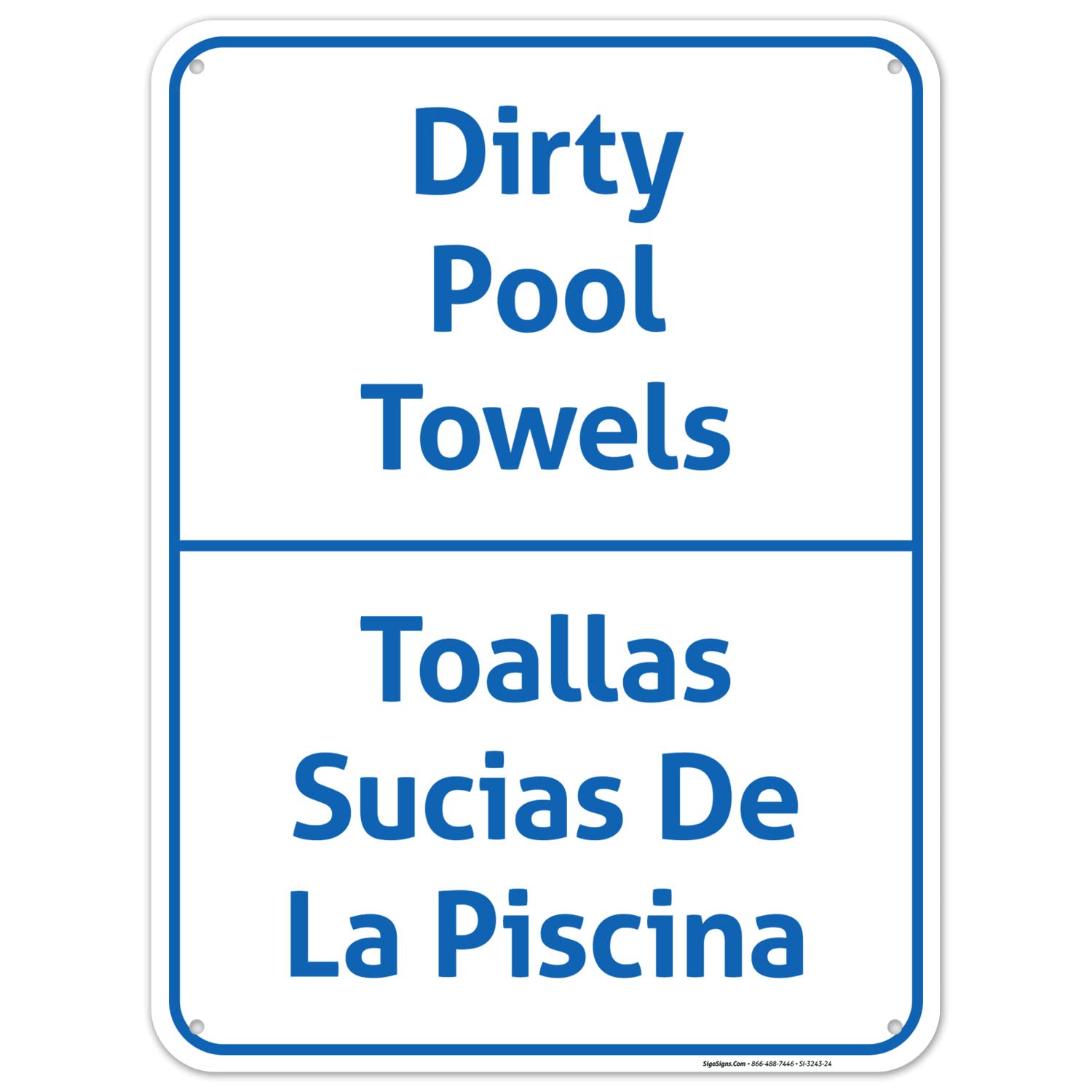 Bilingual Spanish English Pool Sign - Sigo Signs Dirty Pool Towels Warning, 18x24 Inches, 55 mil Thick HDPS, Made in USA - Perfect for Public Pools, Resorts & Water Parks